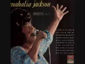 Mahalia Jackson - It